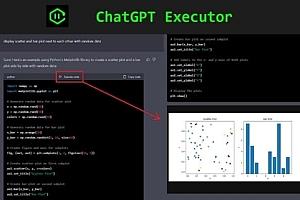 ChatGPT Executor直接从 ChatGPT 生成的代码运行脚本、绘制图像或呈现网页