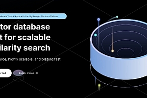开源云原生矢量数据库,为下一代 AI 应用提供存储