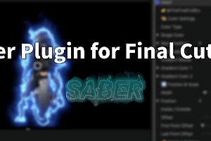 Saber Plugin for Final Cut Pro